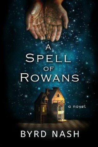 Cover of A Spell of Rowans