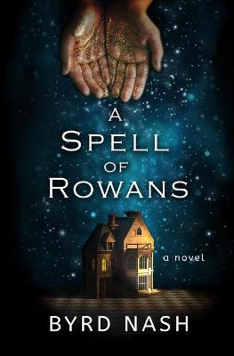 Book cover for A Spell of Rowans