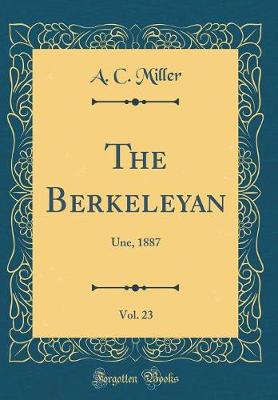 Book cover for The Berkeleyan, Vol. 23