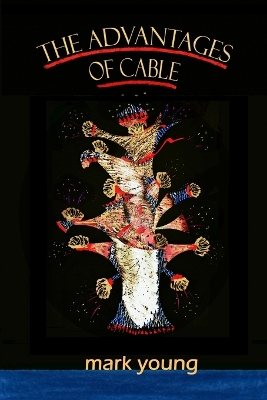 Book cover for The Advantages of Cable