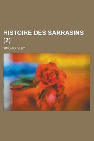 Cover of Histoire Des Sarrasins (2 )