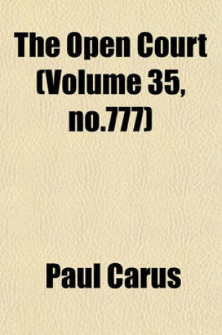 Cover of The Open Court (Volume 35, No.777)