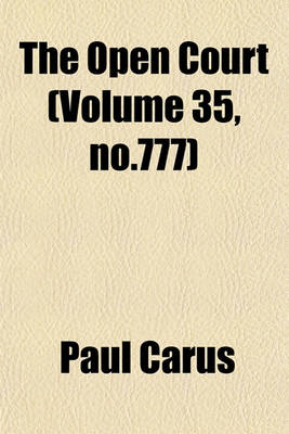 Book cover for The Open Court (Volume 35, No.777)