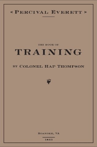 Cover of The Book of Training by Colonel Hap Thompson of Roanoke, VA, 1843