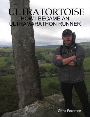 Book cover for Ultratortoise - How I Became an Ultramarathon Runner