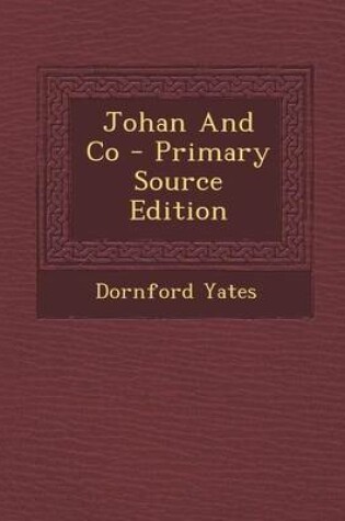 Cover of Johan and Co - Primary Source Edition