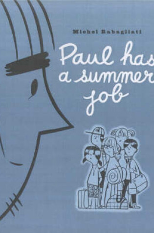 Cover of Paul Has a Summer Job