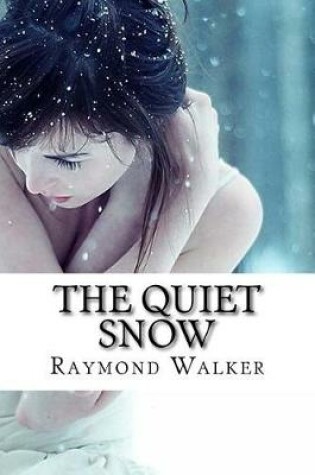 Cover of The Quiet Snow.