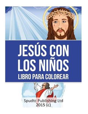 Book cover for Jesús Con Los Niños Libro Para Colorear