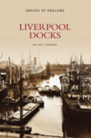 Cover of Liverpool Docks