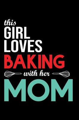 Book cover for This Girl Loves Baking With Her Mom