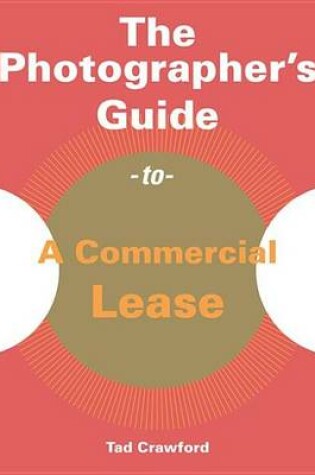 Cover of Photographer's Guide to a Commercial Lease