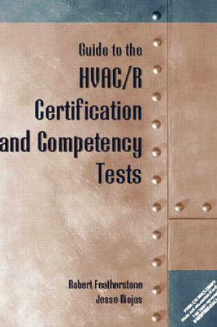 Cover of Guide to the HVAC/R Certification and Competency Tests