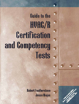 Cover of Guide to the HVAC/R Certification and Competency Tests