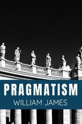 Cover of PRAGMATISM - William James