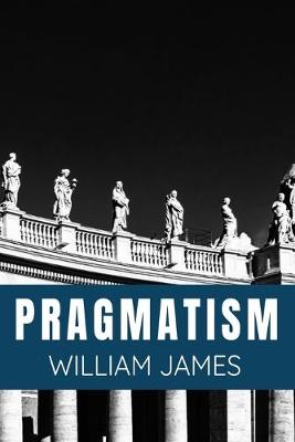 Book cover for PRAGMATISM - William James