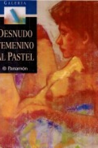 Cover of Galeria - Desnudo Femenino Al Pastel