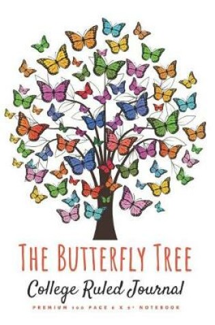 Cover of The Butterfly Tree College Ruled Journal