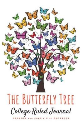 Book cover for The Butterfly Tree College Ruled Journal