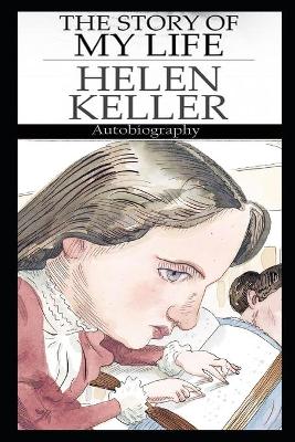 Book cover for The Story Of My Life By Helen Keller Illustrated Novel