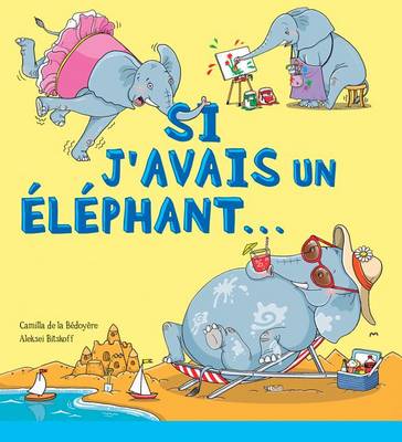 Cover of Si j'Avais Un �l�phant...