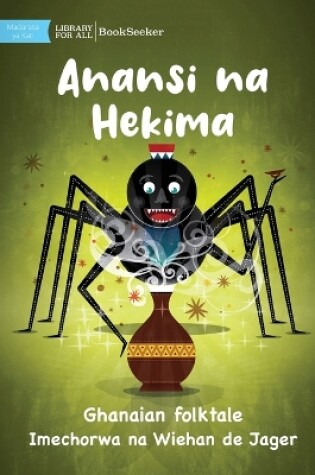 Cover of Anansi and Wisdom - Anansi na Hekima
