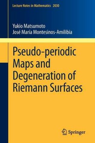 Cover of Pseudo-periodic Maps and Degeneration of Riemann Surfaces