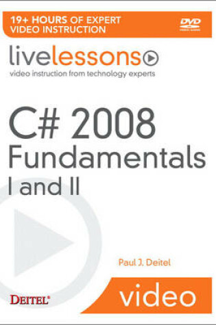 Cover of C# 2008 Fundamentals I and II LiveLessons (Video Training)