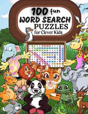 Book cover for 100 WORD SEARCH PUZZLES Word Search Puzzle Book ages 6-8 9-12 Word for Word Wonder Words Activity for Children 4, 5, 6, 7 and 8 (Fun Learning Activities for Kids)