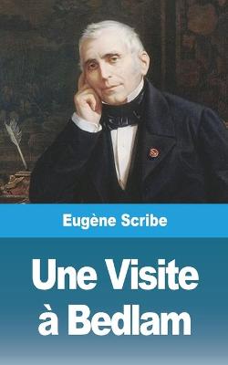 Book cover for Une Visite � Bedlam