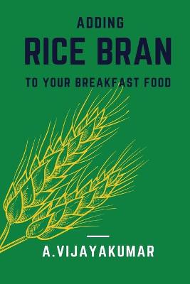 Book cover for Adding Rice Bran to Your Breakfast Food