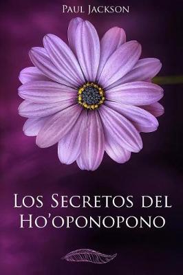Book cover for Los Secretos del Hooponopono