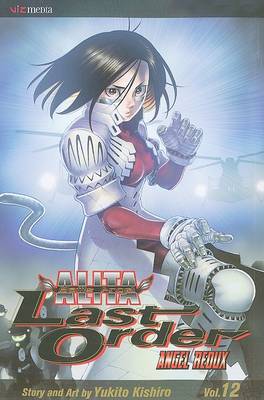 Book cover for Battle Angel Alita: Last Order, Volume 12