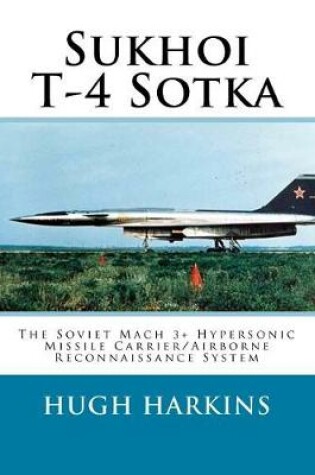 Cover of Sukhoi T-4 Sotka