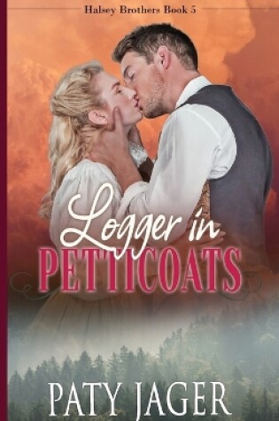 Cover of Logger in Petticoats