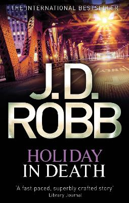 Holiday In Death by J D Robb