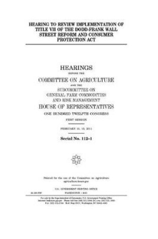 Cover of Hearing to review implementation of Title VII of the Dodd-Frank Wall Street Reform and Consumer Protection Act