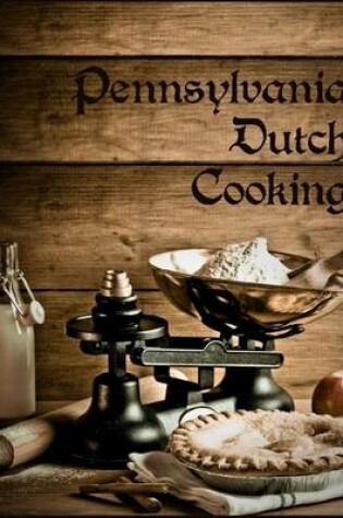 Cover of Pennsylvania Dutch Cooking (Illustrated)