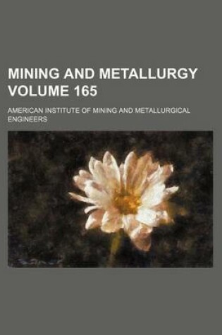 Cover of Mining and Metallurgy Volume 165