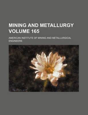 Book cover for Mining and Metallurgy Volume 165