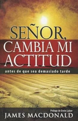 Book cover for Senor, Cambia Mi Actitud