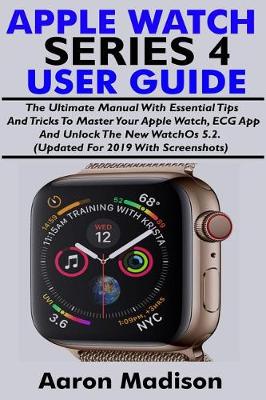 Book cover for Apple Watch Series 4 User Guide for Beginners