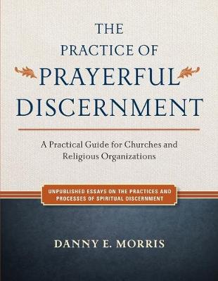 Book cover for The Practice of Prayerful Discernment