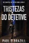 Book cover for Tristezas do Detetive