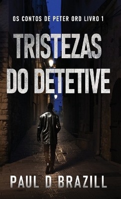 Cover of Tristezas do Detetive