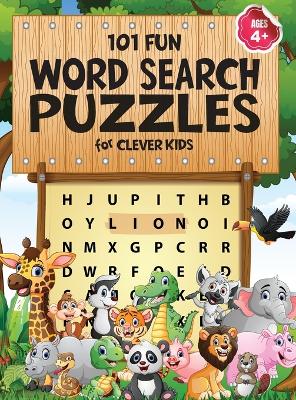 Book cover for 101 Fun Word Search Puzzles for Clever Kids 4-8