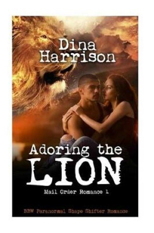 Cover of Adoring the Lion