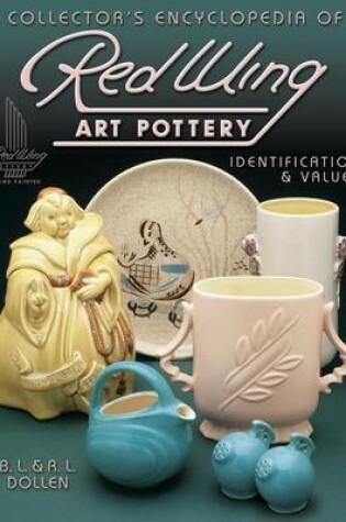 Cover of Collector's Encyclopodia of Red Wing Art Pottery