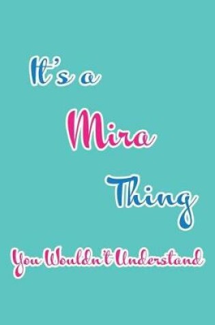 Cover of It's a Mira Thing You Wouldn't Understand