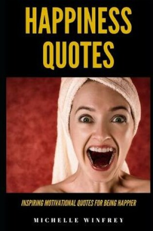 Cover of Happiness Quotes